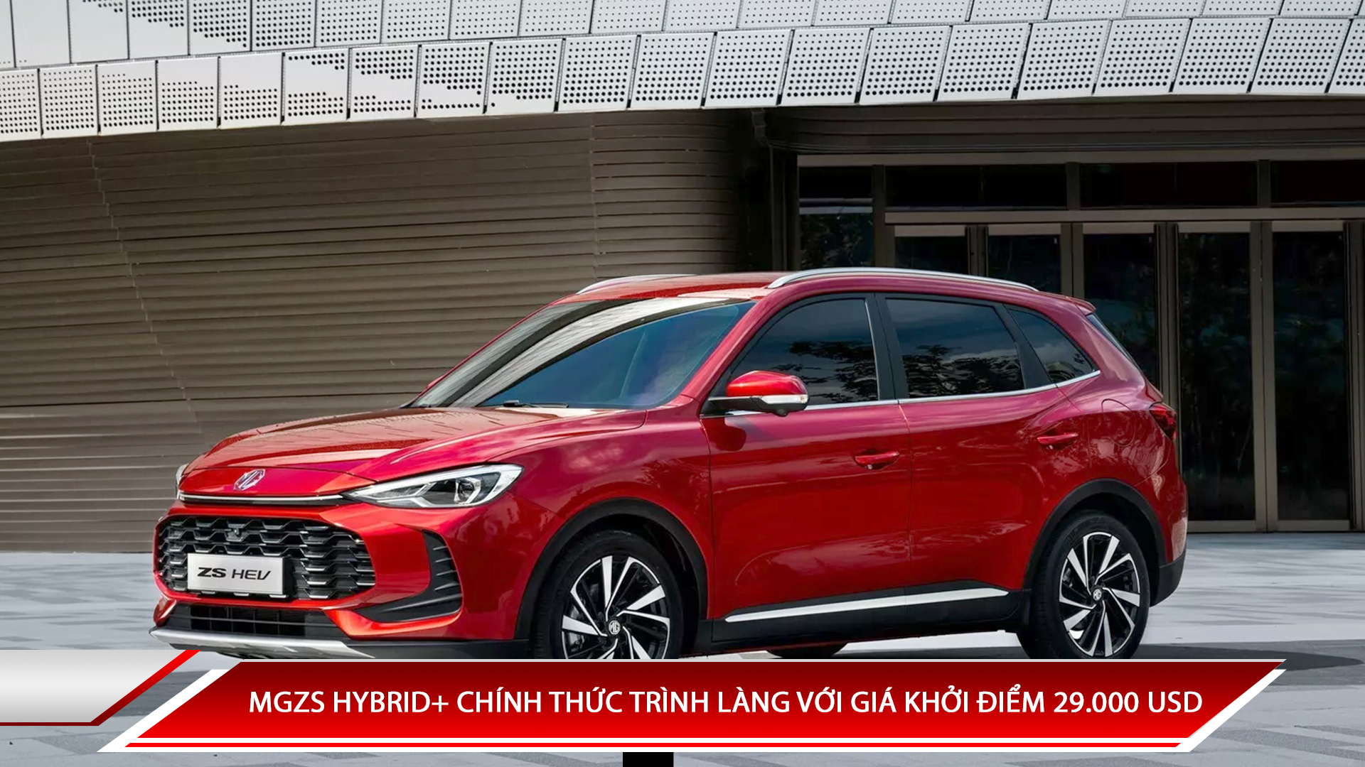MGZS HYBRID+ CHÍNH THỨC TRÌNH LÀNG VỚI GIÁ KHỞI ĐIỂM 29.000 USD